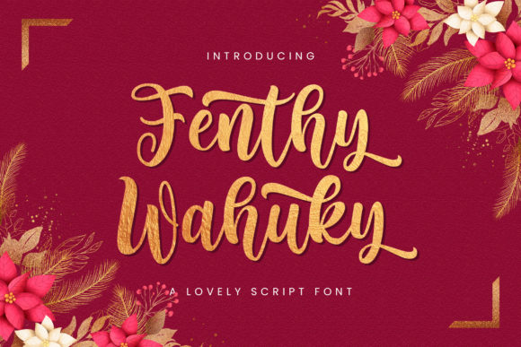 Fenthy Wahuky: A Handwritten Font with Unique Style and Versatility